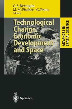 Seller image for Technological Change, Economic Development and Space (Ergebnisse der Mathematik Und Ihrer Grenzgebiete) for sale by NEPO UG