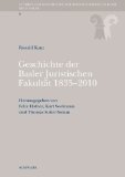 Bild des Verkufers fr Geschichte der Juristischen Fakultt der Universitt Basel von 1835 bis in die Gegenwart Studien zur Geschichte der Wissenschaften in Basel ; 8 zum Verkauf von NEPO UG