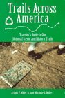 Bild des Verkufers fr Trails Across America: Traveler's Guide to Our National Scenic and Historic Trails zum Verkauf von NEPO UG