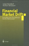 Bild des Verkufers fr Financial Market Drift: Decoupling of the Financial Sector from the Real Economy? zum Verkauf von NEPO UG