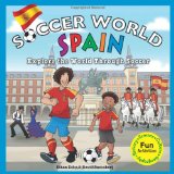 Immagine del venditore per Soccer World: Spain: Explore the World Through Soccer venduto da NEPO UG