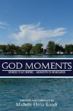 Bild des Verkufers fr God Moments: Stories That Inspire, Moments to Remember zum Verkauf von NEPO UG