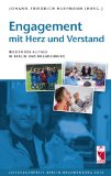 Bild des Verkufers fr Engagement mit Herz und Verstand: Helden des Alltags in Berlin und Brandenburg zum Verkauf von NEPO UG