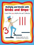 Bild des Verkufers fr Multiply and Divide with Sticks and Steps: Teach This Easy Method in Just 5 Minutes zum Verkauf von NEPO UG