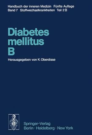 Bild des Verkufers fr Handbuch der inneren Medizin, Band 7/2B Diabetes mellitus B.: zum Verkauf von NEPO UG