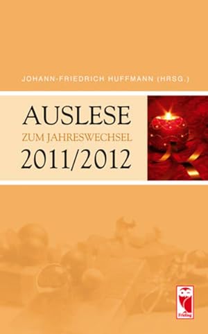 Seller image for Auslese zum Jahreswechsel 2011 / 2012 Zum Jahreswechsel 2011/2012 for sale by NEPO UG