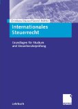 Imagen del vendedor de Internationales Steuerrecht: Grundlagen fr Studium und Steuerberaterprfung a la venta por NEPO UG
