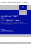 Imagen del vendedor de Monetary Policy in a Converging Europe: a la venta por NEPO UG