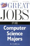 Bild des Verkufers fr Great Jobs for Computer Science Majors (Great Jobs for . Majors) zum Verkauf von NEPO UG