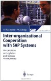 Bild des Verkufers fr Inter-organizational Cooperation with SAP Solutions: Design and Management of Supply Networks: Perspectives on Logistics and Service Management (SAP Excellence) zum Verkauf von NEPO UG