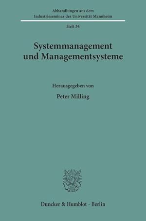 Immagine del venditore per Systemmanagement und Managementsysteme Festgabe fr Gert v. Kortzfleisch zum 70. Geburtstag. venduto da NEPO UG