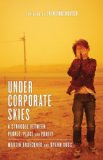 Seller image for Under Corporate Skies: A Struggle Between People, Place and Profit for sale by NEPO UG
