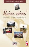 Seller image for Reise, reise! Ausgabe 2011 for sale by NEPO UG