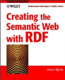 Imagen del vendedor de Creating the Semantic Web with RDF, w. CD-ROM (Professional Developer's Guides) a la venta por NEPO UG