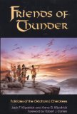 Bild des Verkufers fr Friends of Thunder: Folktales of the Oklahoma Cherokees zum Verkauf von NEPO UG
