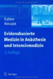 Image du vendeur pour Evidenzbasierte Medizin in Ansthesie und Intensivmedizin. R. Kuhlen ; R. Rossaint mis en vente par NEPO UG