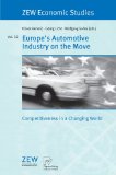 Bild des Verkufers fr Europe's Automotive Industry on the Move: Competitiveness in a Changing World (ZEW Economic Studies) zum Verkauf von NEPO UG