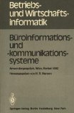 Seller image for Ba1/4roinformations- Und -Kommunikationssysteme: Anwendergesprache, Wirtschaftsuniversitat Wien, 30.09. Bis 01.10.1982 (Betriebs- Und Wirtschaftsinformatik) for sale by NEPO UG