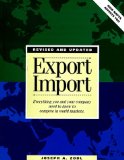 Imagen del vendedor de Export Import: Everything You and Your Company Need to Know to Compete in World Markets a la venta por NEPO UG
