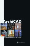 Seller image for ArchiCAD. Das Anwenderbuch fr die Praxis for sale by NEPO UG