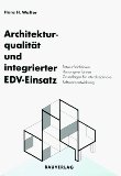 Bild des Verkufers fr Architekturqualitt und integrierter EDV- Einsatz zum Verkauf von NEPO UG