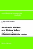 Bild des Verkufers fr Stochastic Models and Option Values: Applications to Resources, Environment and Investment Problems (Developments in Aquaculture and Fisheries Science) zum Verkauf von NEPO UG