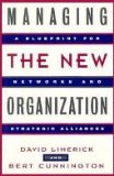 Immagine del venditore per Managing the New Organization: A Blueprint for Networks and Strategic Alliances venduto da NEPO UG