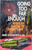 Imagen del vendedor de Going Too Far Enough: American Culture at Century's End a la venta por NEPO UG