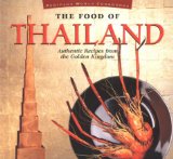 Bild des Verkufers fr The Food of Thailand. Authentic Recipes from the Golden Kingdom (Periplus World Cookbooks) zum Verkauf von NEPO UG