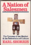 Immagine del venditore per A Nation of Salesmen: The Tyranny of the Market and the Subversion of Culture venduto da NEPO UG