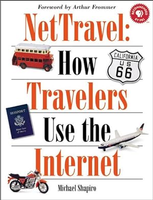 Image du vendeur pour NetTravel, How Travelers Use the Internet, w. CD-ROM: How Travellers Use the Internet mis en vente par NEPO UG