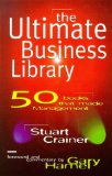 Bild des Verkufers fr The Ultimate Business Library: 50 Books That Made Management (Ultimates) zum Verkauf von NEPO UG