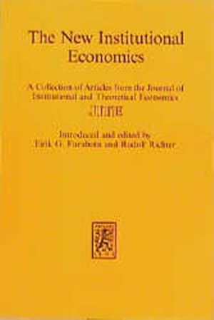 Bild des Verkufers fr The New Institutional Economics A Collection of Articles from the Journal of Institutional and Theoretical Economics zum Verkauf von NEPO UG