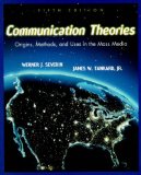 Bild des Verkufers fr Communication Theories: Origins, Methods and Uses in the Mass Media zum Verkauf von NEPO UG