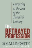 Seller image for The Betrayed Profession: Lawyering at the End of the Twentieth Century for sale by NEPO UG