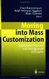 Seller image for Moving into Mass Customization: Information Systems and Management Principles for sale by NEPO UG