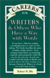 Seller image for Careers for Writers & Others Who Have a Way with Words (VGM Careers for You) for sale by NEPO UG