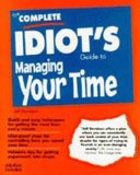 Seller image for The Complete Idiot's Guide to Managing Your Time (Complete Idiot's Guide) for sale by NEPO UG