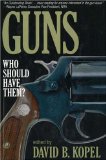 Bild des Verkufers fr Guns: Who Should Have Them? zum Verkauf von NEPO UG