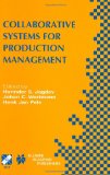 Image du vendeur pour Collaborative Systems for Production Management: Eighth International Conference on Advanced Production Management Systems (Apms2002), Eindhoven, the . in Information and Communication Technology) mis en vente par NEPO UG