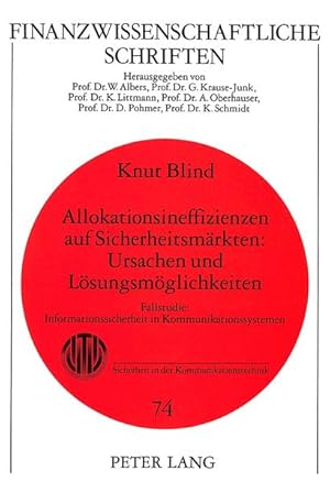 Seller image for Allokationsineffizienzen auf Sicherheitsmrkten: Ursachen und Lsungsmglichkeiten Fallstudie: Informationssicherheit in Kommunikationssystemen for sale by NEPO UG