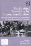 Seller image for Facilitating Transition by Internationalization: Outward Direct Investment from Central European Economies in Transition (Transition and Development) for sale by NEPO UG