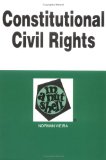 Bild des Verkufers fr Constitutional Civil Rights in a Nutshell (In a Nutshell (West Publishing)) zum Verkauf von NEPO UG