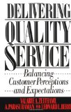 Bild des Verkufers fr Delivering Quality Service: Balancing Customer Perceptions and Expectations zum Verkauf von NEPO UG