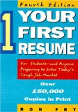 Seller image for Your First Resume: For Students and Anyone Preparing to Enter Today's Tough Job Market (4th ed) for sale by NEPO UG