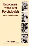 Seller image for Encounters With Great Psychologists: Twelve Dramatic Portraits for sale by NEPO UG