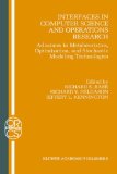 Imagen del vendedor de Interfaces in Computer Science and Operations Research: Advances in Metaheuristics, Optimization, and Stochastic Modeling Technologies (Operations Research/Computer Science Interfaces Series) a la venta por NEPO UG