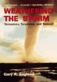 Bild des Verkufers fr Weathering the Storm: Tornadoes, Television, and Turmoil zum Verkauf von NEPO UG