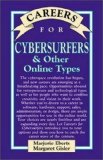 Immagine del venditore per Careers for Cybersurfers & Other Online Types (VGM Careers for You) venduto da NEPO UG