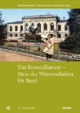 Immagine del venditore per Das Bernoullianum - Haus der Wissenschaften fr Basel venduto da NEPO UG